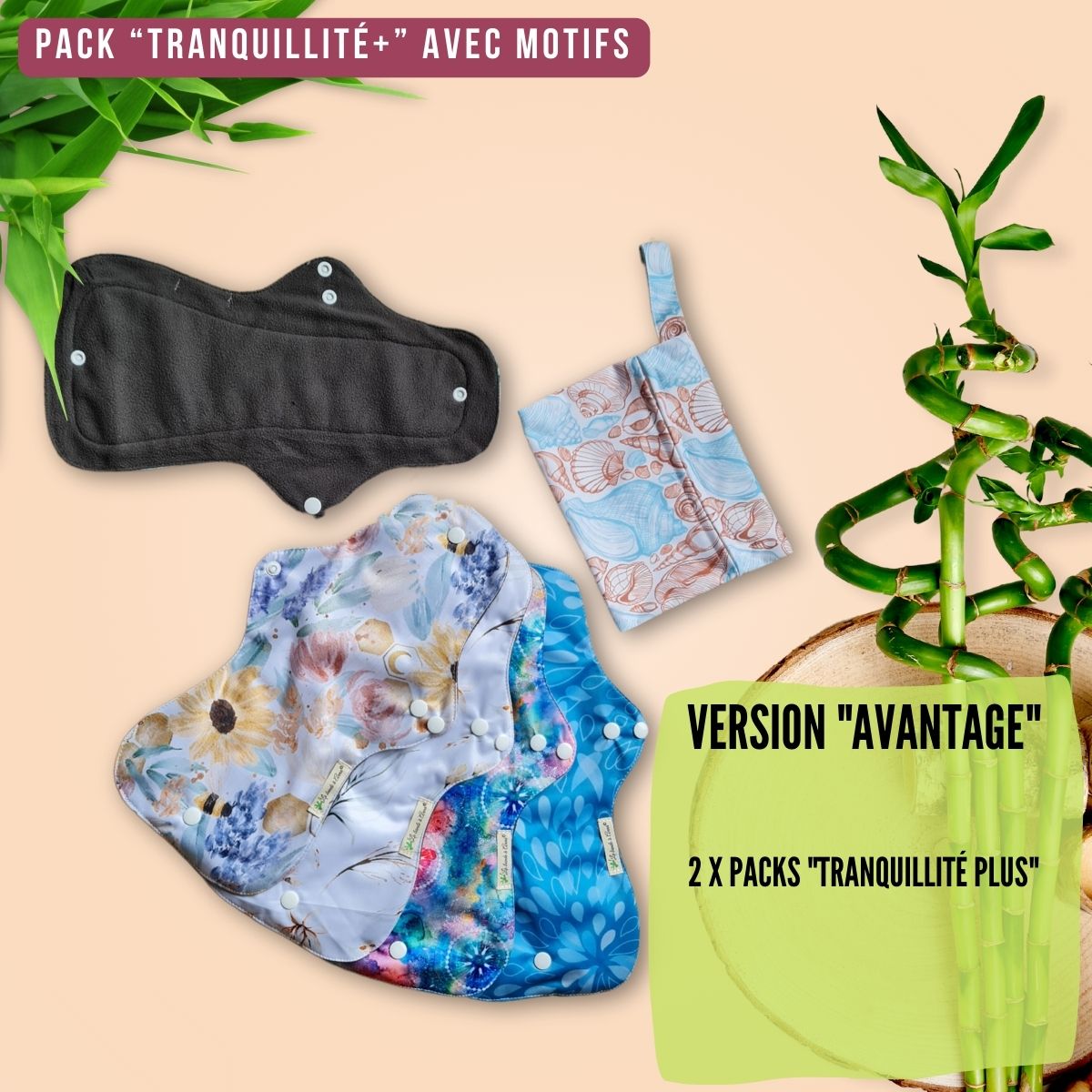 Flux intenses et nuits, pack "Tranquillité" et "Tranquillité+" pads menstruels réutilisables
