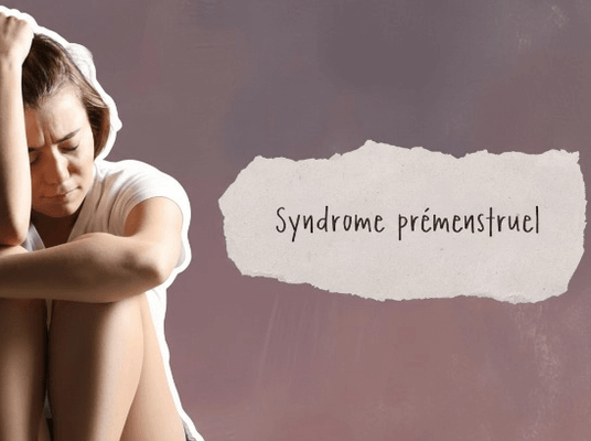 Syndrome prémenstruel (SPM) : pourquoi mon corps me fait ça ?
